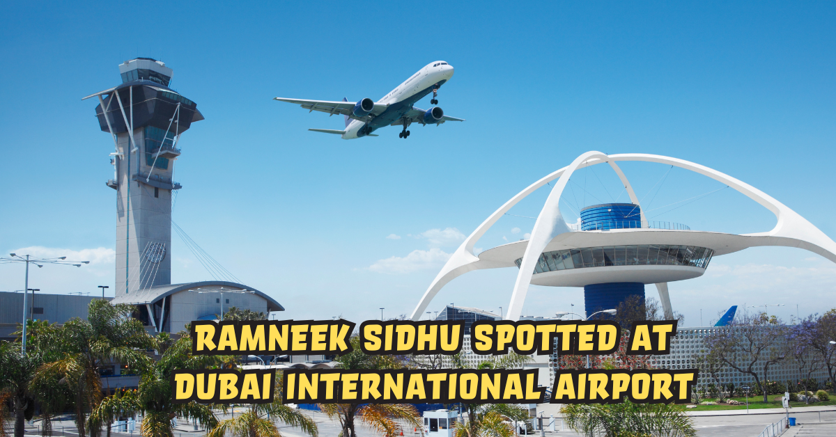 Ramneek Sidhu Spotted at Dubai International Airport: