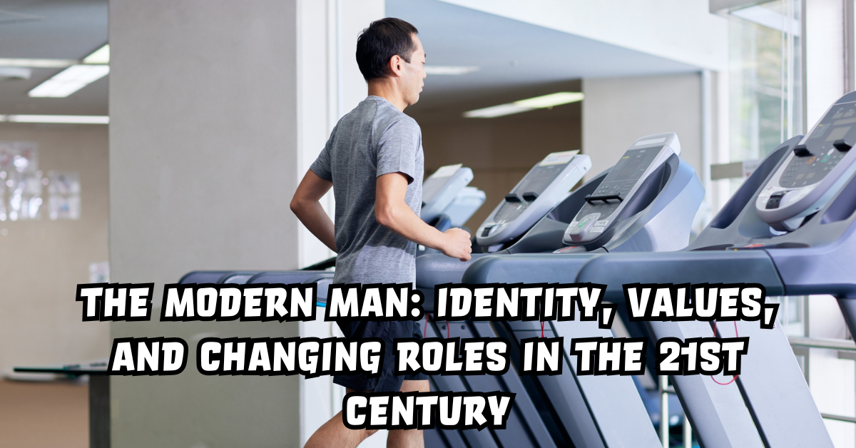 The Modern Man