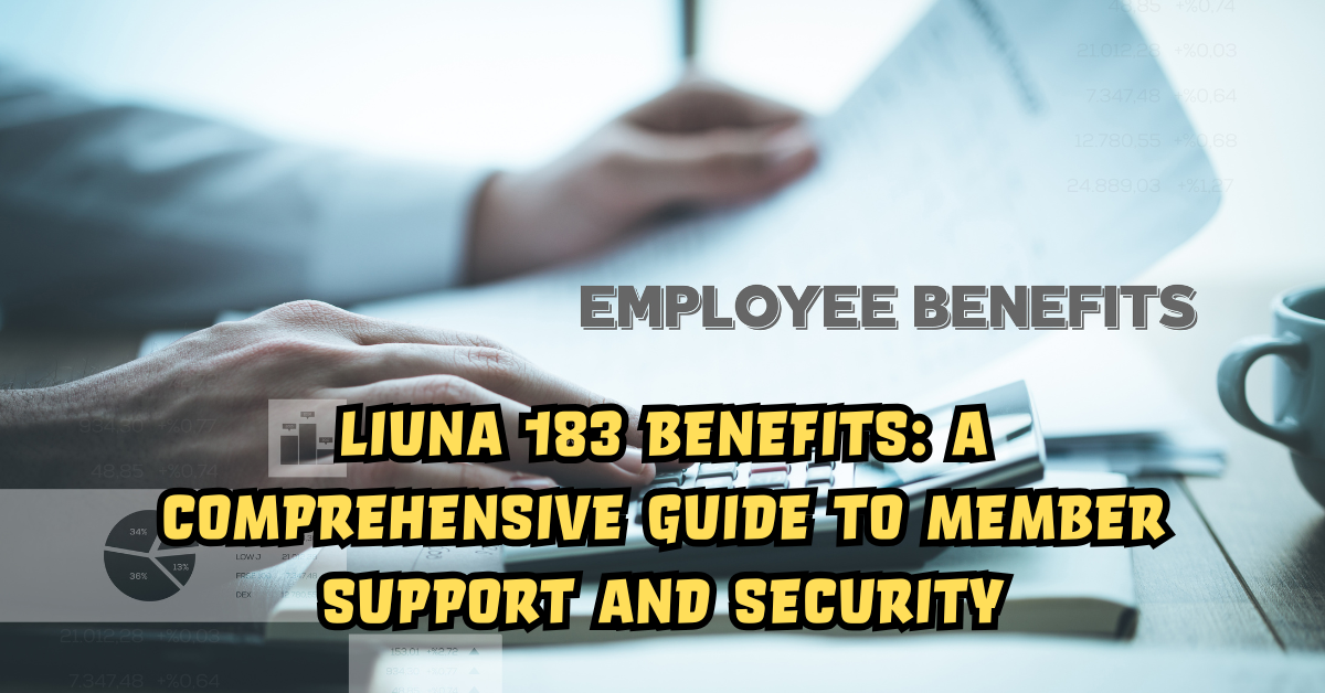 LiUNA 183 Benefits