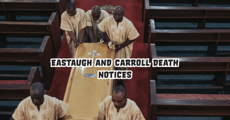 Eastaugh and Carroll Death Notices